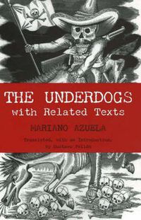 Cover image for The Underdogs: with Related Texts