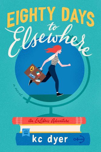Cover image for Eighty Days To Elsewhere