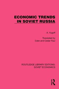 Cover image for Economic Trends in Soviet Russia