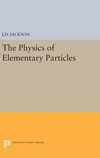 Cover image for Physics of Elementary Particles