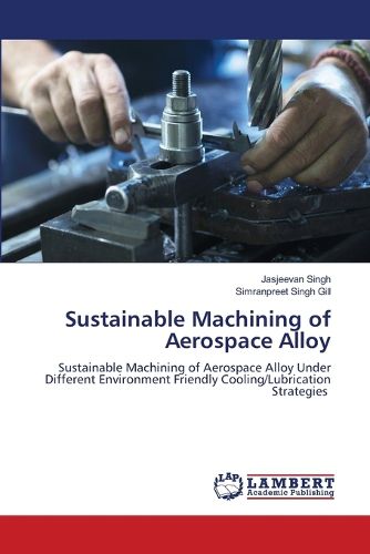 Sustainable Machining of Aerospace Alloy