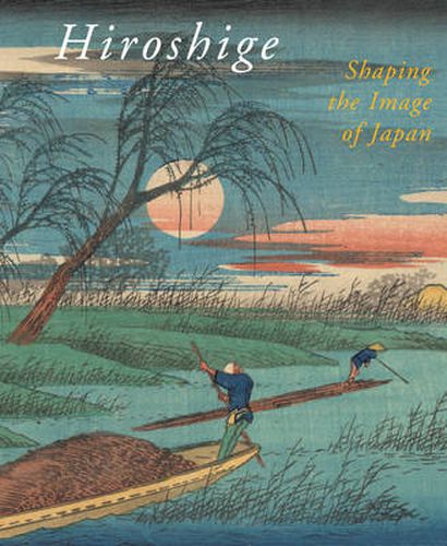 Hiroshige, Shaping the Image of Japan