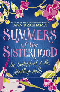 Cover image for Summers of the Sisterhood: The Sisterhood of the Travelling Pants