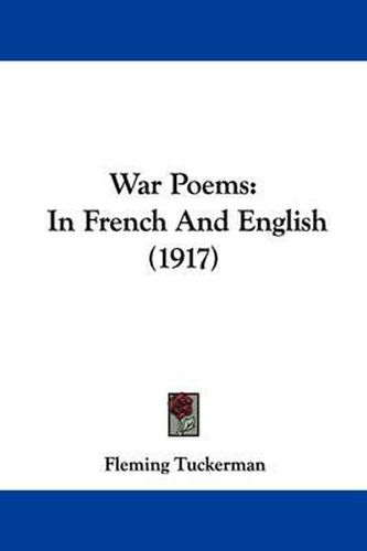 Cover image for War Poems: In French and English (1917)