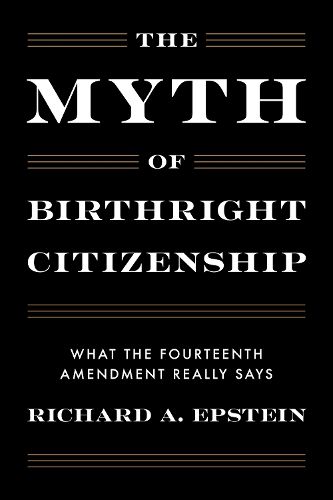 Cover image for The Myth of Birthright Citizenship