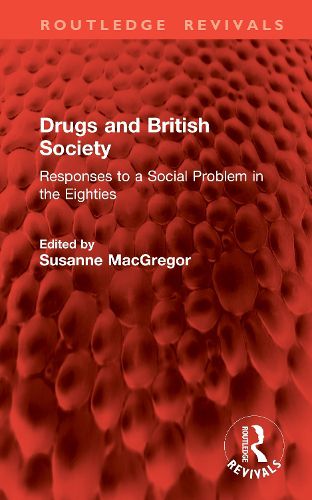 Cover image for Drugs and British Society