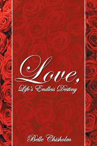 Cover image for Love, Life's Endless Destiny