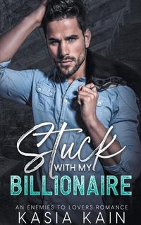 Cover image for Stuck with My Billionaire