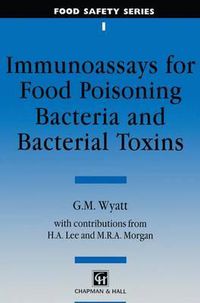 Cover image for Immunoassays for Food-poisoning Bacteria and Bacterial Toxins