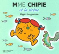 Cover image for Collection Monsieur Madame (Mr Men & Little Miss): Madame Chipie et la Sirene
