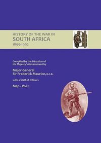 Cover image for OFFICIAL HISTORY OF THE WAR IN SOUTH AFRICA 1899-1902 compiled by the Direction of His Majesty's Government Volume One Maps