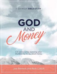 Cover image for God & Money: A Six-Week Bible Study