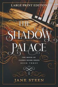 Cover image for The Shadow Palace: Large Print Edition