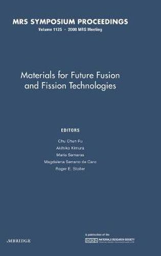 Cover image for Materials for Future Fusion and Fission Technologies: Volume 1125