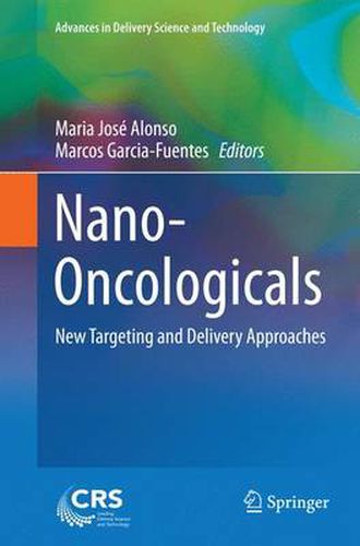 Nano-Oncologicals: New Targeting and Delivery Approaches