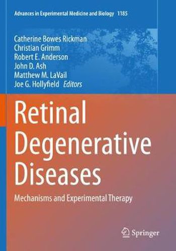 Retinal Degenerative Diseases: Mechanisms and Experimental Therapy