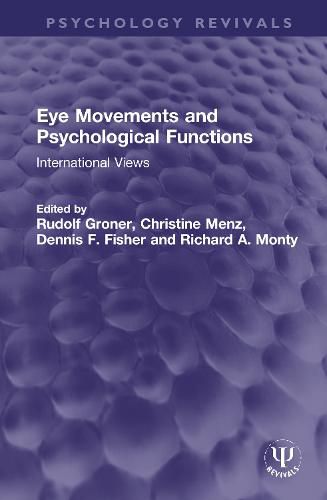 Eye Movements and Psychological Functions: International Views