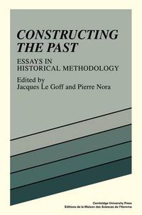 Cover image for Constructing the Past: Essays in Historical Methodology