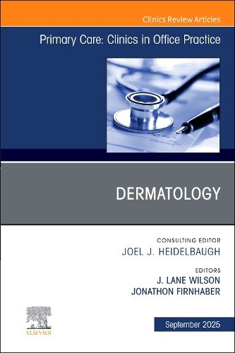 Cover image for Dermatology, An Issue of Primary Care: Clinics in Office Practice: Volume 52-3