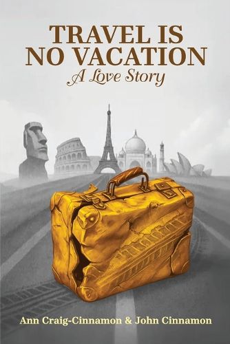 Cover image for Travel is No Vacation
