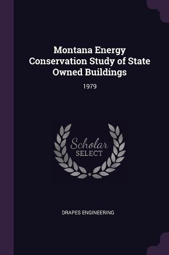 Cover image for Montana Energy Conservation Study of State Owned Buildings