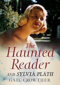 Cover image for The Haunted Reader and Sylvia Plath