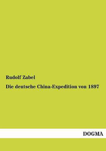 Cover image for Die Deutsche China-Expedition Von 1897