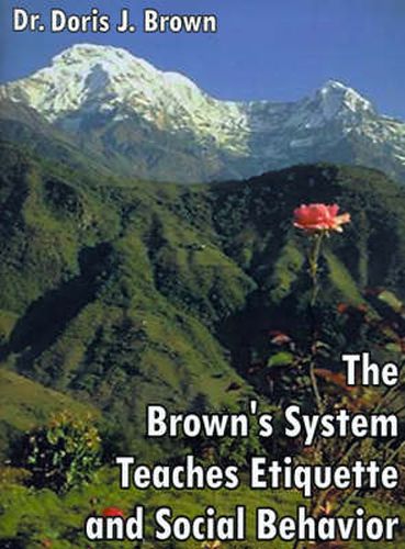 Cover image for The Brown's System Teaches Etiquette and Social Behavior