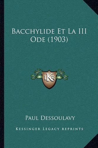 Bacchylide Et La III Ode (1903)