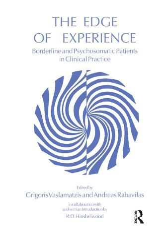 The Edge of Experience: Borderline and Psychosomatic Patients in Clinical Practice