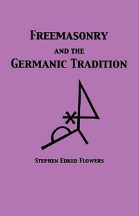 Cover image for Freemasonry and the Germanic Tradition