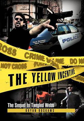 Cover image for The Yellow Incentive: The Sequel to Tangled Webs