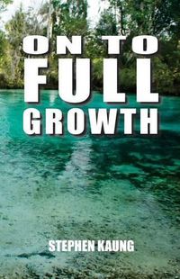 Cover image for On to Full Growth