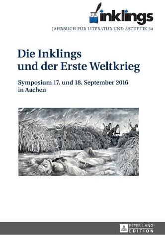 Cover image for inklings - Jahrbuch fuer Literatur und Aesthetik: Die Inklings und der Erste Weltkrieg. Symposium 17. und 18. September 2016 in Aachen