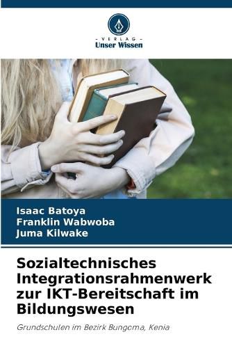 Cover image for Sozialtechnisches Integrationsrahmenwerk zur IKT-Bereitschaft im Bildungswesen