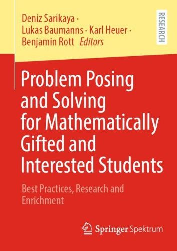 Cover image for Problem Posing and Solving for Mathematically Gifted and Interested Students
