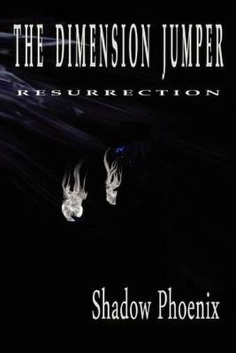 Cover image for The Dimension Jumper: Resurrection