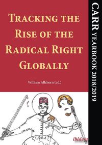 Cover image for Tracking the Rise of the Radical Right Globally - CARR Yearbook 2018/2019