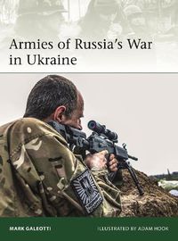 Cover image for Armies of Russia's War in Ukraine