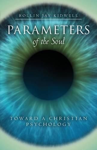 Cover image for Parameters of the Soul: Toward a Christian Psychology
