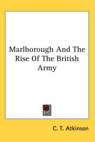 Marlborough and the Rise of the British Army