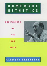 Cover image for Homemade Esthetics: Observations on Art and Taste