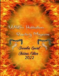 Cover image for Wildfire Publications, LLC Quarterly Magazine, December Special Christmas Edition 2022