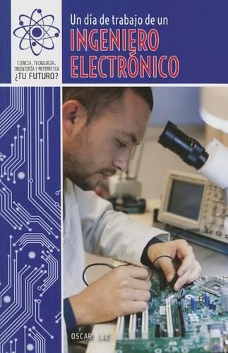 Cover image for Un Dia de Trabajo de Un Ingeniero Electronico (a Day at Work with an Electrical Engineer)