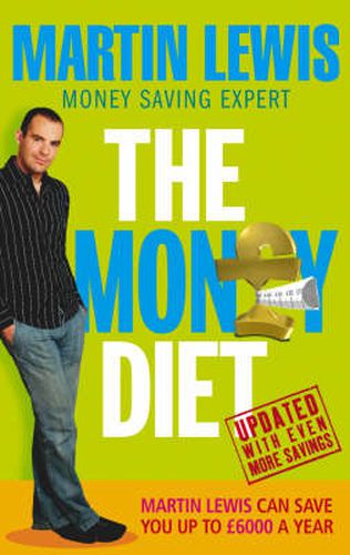 Money Diet: The Ultimate Guide to Shedding Pounds Off Your Bills and Saving Money on Everything!