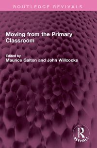 Cover image for Moving from the Primary Classroom