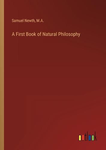 Cover image for A First Book of Natural Philosophy