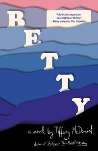Cover image for Betty: A novel