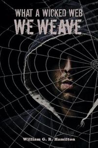 Cover image for What a Wicked Web We Weave