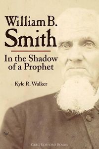 Cover image for William B. Smith: In the Shadow of a Prophet